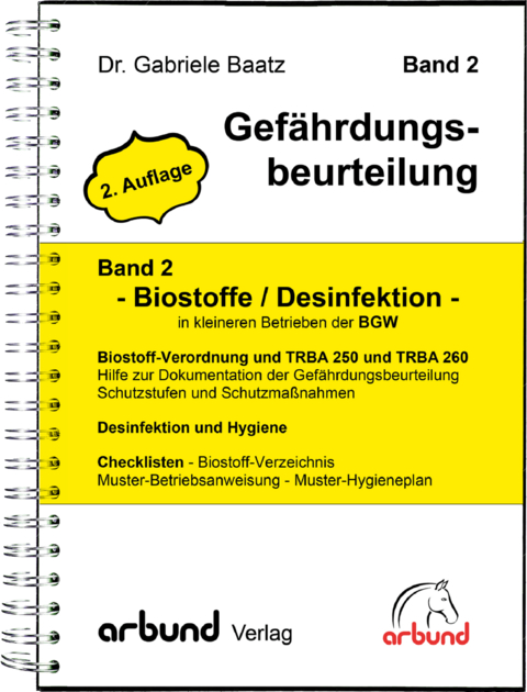 Band 2 - Gef&auml;hrdungsbeurteilung "Biostoffe / Desinfektionsmittel" - Dr. Gabriele Baatz