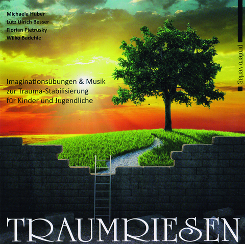 Traumriesen - Lutz Ulrich Besser, Michaela Huber, Florian Pietrusky, Wilko Badehle