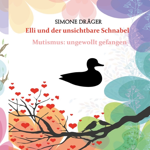 Elli und der unsichtbare Schnabel - Simone Dr&auml;ger