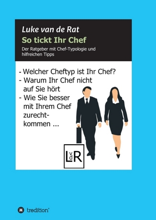 So tickt Ihr Chef