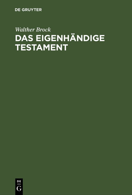 Das eigenhändige Testament - Walther Brock