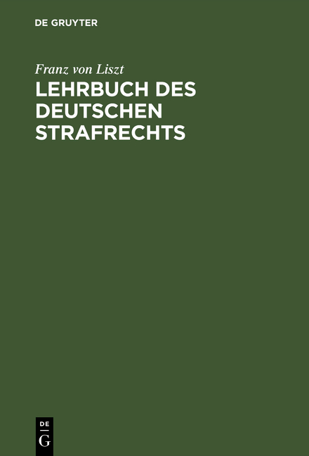 Lehrbuch des Deutschen Strafrechts - Franz von Liszt