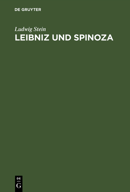 Leibniz und Spinoza - Ludwig Stein