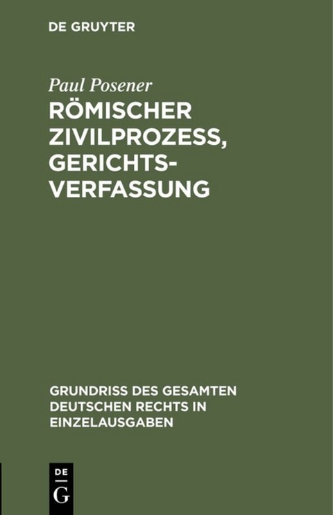 R&ouml;mischer Zivilproze&szlig;, Gerichtsverfassung - Paul Posener