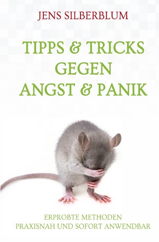 Tips & Tricks gegen Angst & Panik