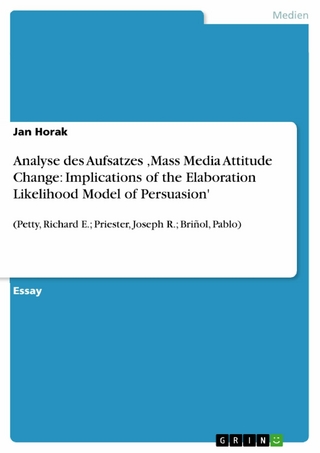 Analyse des Aufsatzes ‚Mass Media Attitude Change: Implications of the Elaboration Likelihood Model of Persuasion'