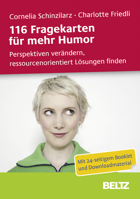 116 Fragekarten f&uuml;r mehr Humor - Cornelia Schinzilarz, Charlotte Friedli