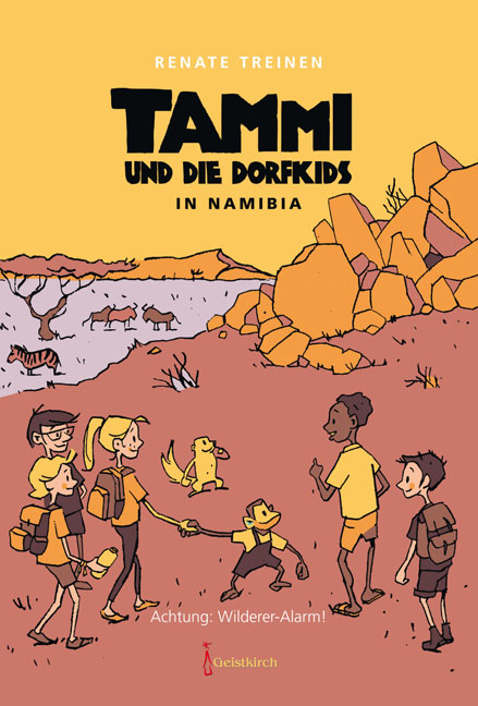 Tammi und die Dorfkids in Namibia - Renate Treinen