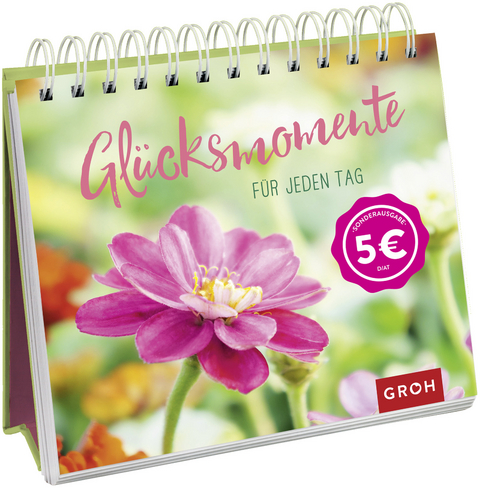 Gl&uuml;cksmomente f&uuml;r jeden Tag - 