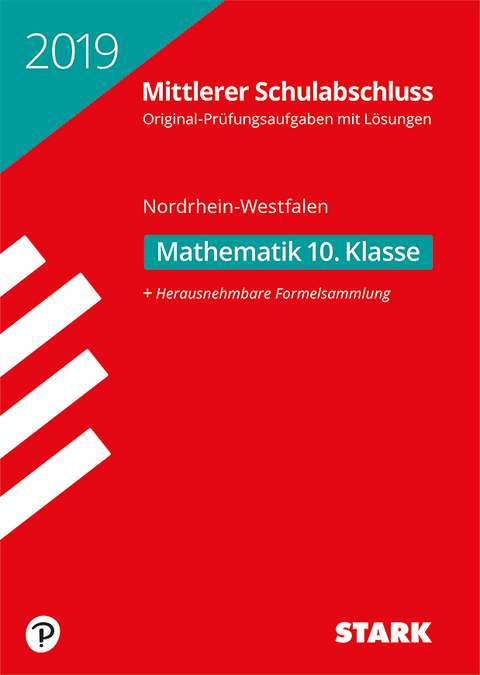 Original-Pr&uuml;fungen Mittlerer Schulabschluss 2019 - Mathematik - NRW