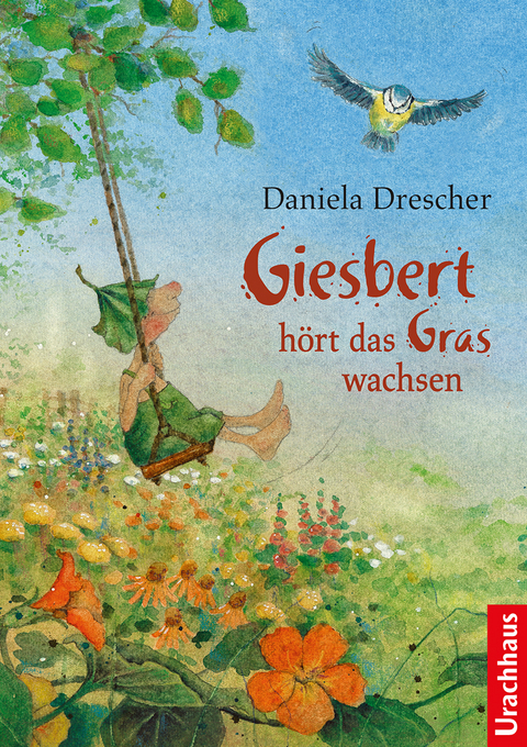 Giesbert h&ouml;rt das Gras wachsen - Daniela Drescher