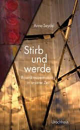 Stirb und werde - Anna Seydel