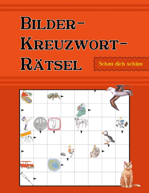 Bilder-Kreuzwort-R&auml;tsel - Anna Lukas