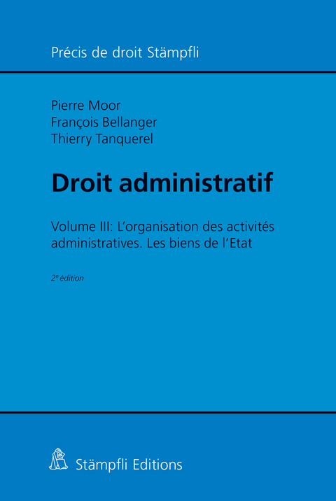 Droit administratif - Pierre Moor, Fran&ccedil;ois Bellanger, Thierry Tanquerel