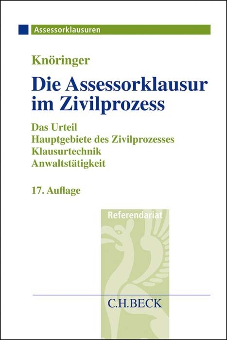 Die Assessorklausur im Zivilprozess - Dieter Kn&ouml;ringer, Christian Kunnes