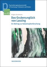 Das Grubenungl&uuml;ck von Lassing - Brigitte Strohmeier-Zuntner