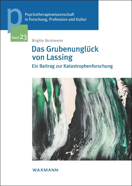 Das Grubenungl&uuml;ck von Lassing - Brigitte Strohmeier-Zuntner