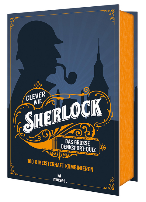 Clever wie Sherlock - Elke Vogel