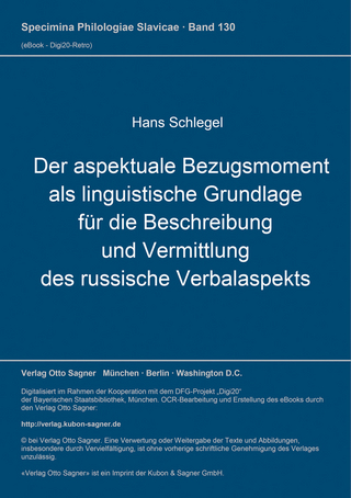 Der aspektuale Bezugsmoment als linguistische Grundlage für die Beschreibung und Vermittlung des russische Verbalaspekts