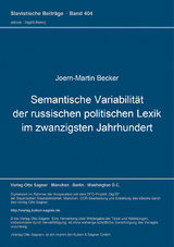 Semantische Variabilit&auml;t der russischen politischen Lexik im zwanzigsten Jahrhundert - Joern-Martin Becker