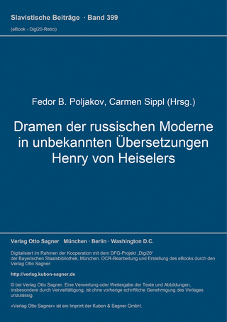 Dramen der russischen Moderne in unbekannten Übersetzungen Henry von Heiselers