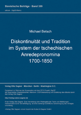 Diskontinuit&auml;t und Tradition im System der tschechischen Anredepronomina (1700-1850) - Michael Betsch