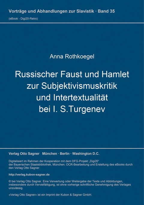 Russischer Faust und Hamlet zur Subjektivismuskritik und Intertextualit&auml;t bei I. S.Turgenev - Anna Rothkoegel