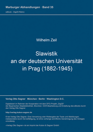 Slawistik an der deutschen Universität in Prag (1882-1945)