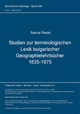Studien zur terminologischen Lexik bulgarischer Geographielehrb&uuml;cher (1835-1875) - Sabine Riedel