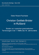 Christian Gottlieb Br&ouml;der in Ru&szlig;land - Dieter Roland Faulhaber