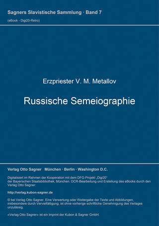 Russische Semeiographie. Zur Archäologie und Paläographie des Kirchengesangs