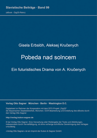 Pobeda nad solncem. Ein futuristisches Drama von A. Kručenych