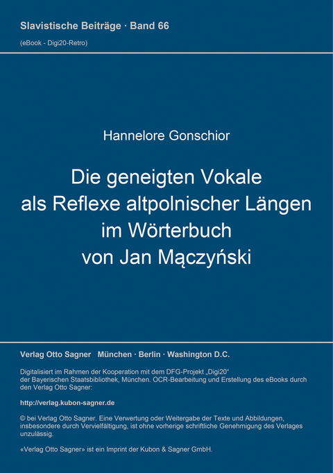 Die geneigten Vokale als Reflexe altpolnischer L&auml;ngen im W&ouml;rterbuch von Jan Mączyński - Hannelore Gonschior