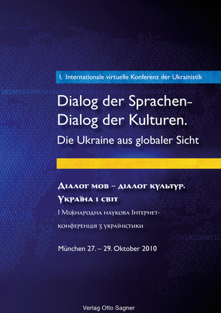 1. Internationale virtuelle Konferenz der Ukrainistik. Dialog der Sprachen - Dialog der Kulturen. Die Ukraine aus globaler Sicht