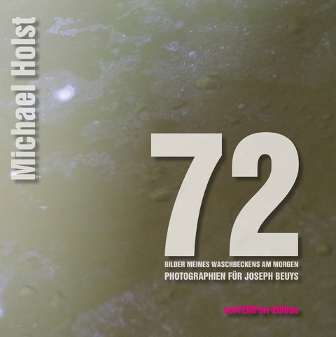 72 Bilder meines Waschbeckens am Morgen - Michael Holst