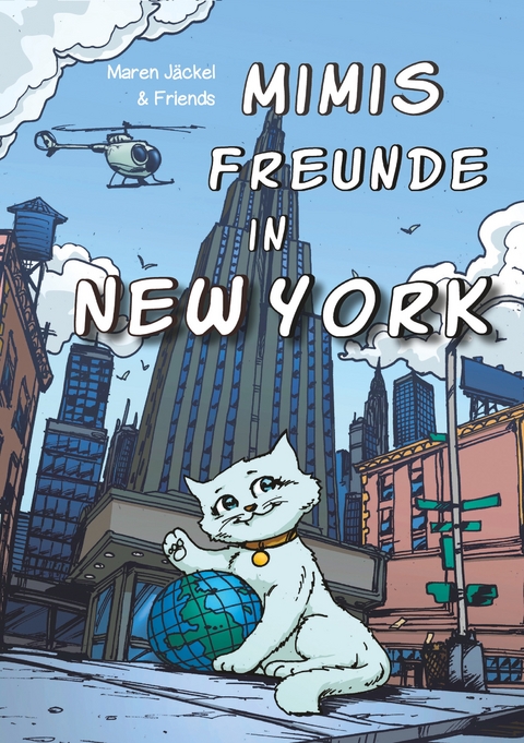 Mimis Freunde in New York - Maren J&auml;ckel
