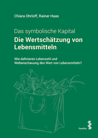 Die Wertschätzung von Lebensmitteln. Das symbolische Kapital