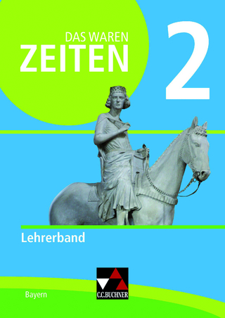 Das waren Zeiten – Neue Ausgabe Bayern / Das waren Zeiten BY LB 2 - neu