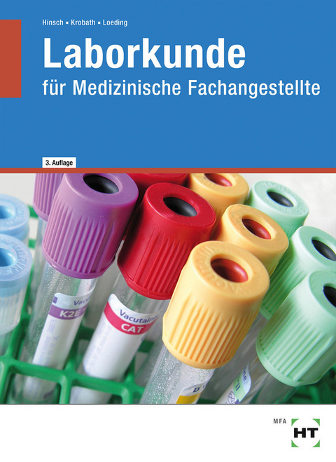 Laborkunde - Ingrid Loeding, Clarissa Krobath, Andrea Hinsch