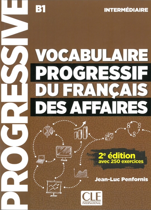 Vocabulaire progressif du fran&ccedil;ais des affaires