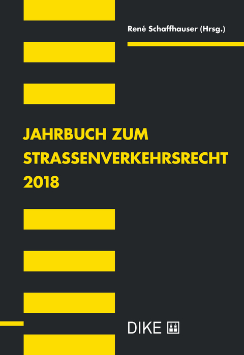 Jahrbuch zum Strassenverkehrsrecht 2018 - 