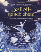 Bunt erz&auml;hlte Klassiker: Ballettgeschichten