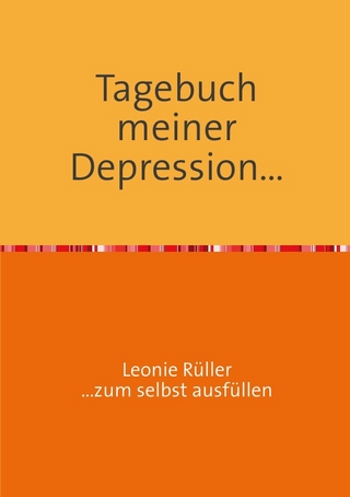 Tagebuch meiner Depression...
