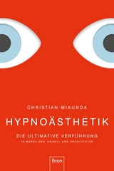 Hypno&auml;sthetik - Christian Mikunda