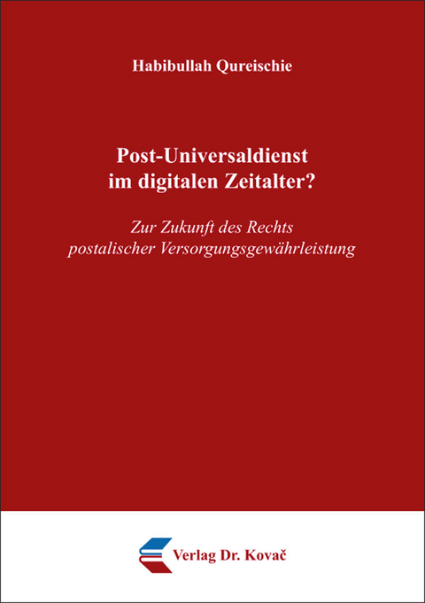 Post-Universaldienst im digitalen Zeitalter? - Habibullah Qureischie