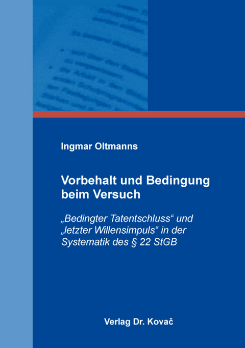 Vorbehalt und Bedingung beim Versuch - Ingmar Oltmanns