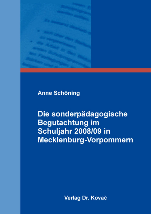 Die sonderp&auml;dagogische Begutachtung im Schuljahr 2008/09 in Mecklenburg-Vorpommern - Anne Sch&ouml;ning