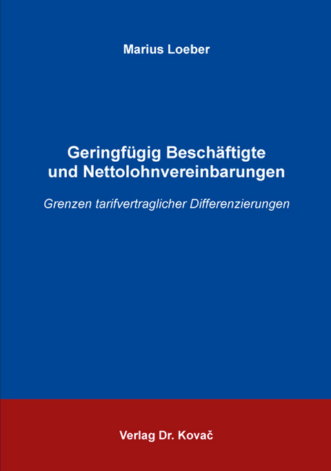 Geringf&uuml;gig Besch&auml;ftigte und Nettolohnvereinbarungen - Marius Loeber