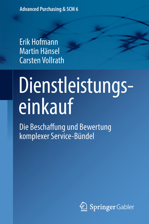 Dienstleistungseinkauf - Erik Hofmann, Martin H&auml;nsel, Carsten Vollrath