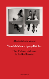 Wendeb&uuml;cher &ndash; Spiegelb&uuml;cher - Monika Schmitz-Emans